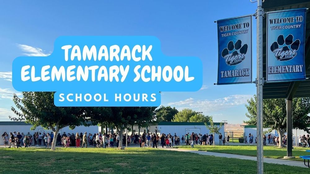 TES School Hours Tamarack Elementary
