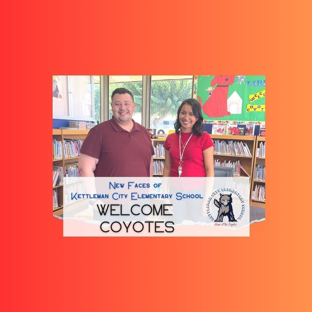 KCES 20232024 New Faces! Kettleman City Elementary